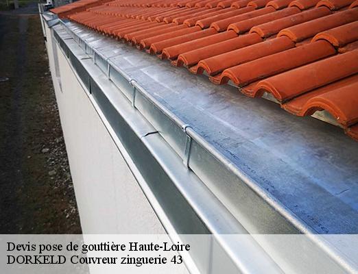 Devis pose de gouttière 43 Haute-Loire  DORKELD Couvreur zinguerie 43