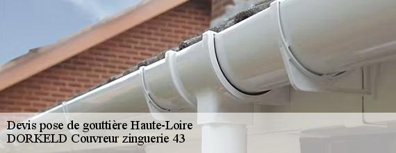Devis pose de gouttière 43 Haute-Loire  DORKELD Couvreur zinguerie 43
