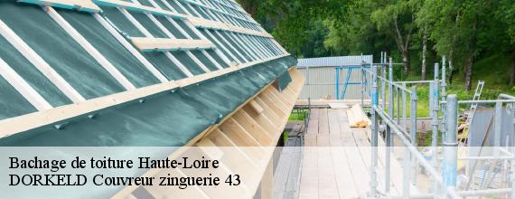 Bachage de toiture 43 Haute-Loire  DORKELD Couvreur zinguerie 43