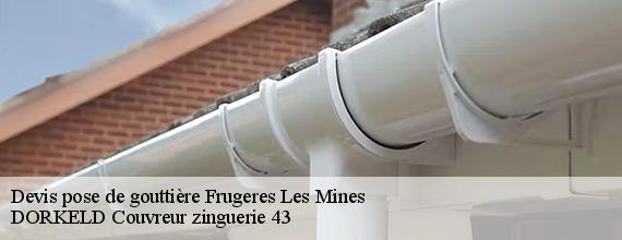 Devis pose de gouttière  frugeres-les-mines-43250 DORKELD Couvreur zinguerie 43
