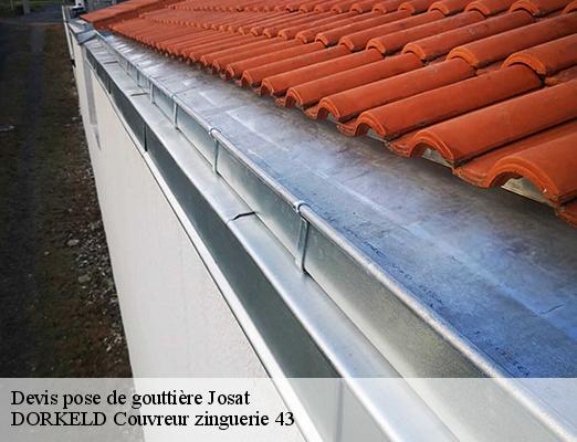 Devis pose de gouttière  josat-43230 DORKELD Couvreur zinguerie 43