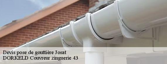 Devis pose de gouttière  josat-43230 DORKELD Couvreur zinguerie 43