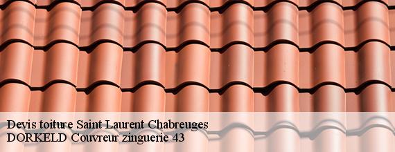 Devis toiture  saint-laurent-chabreuges-43100 DORKELD Couvreur zinguerie 43