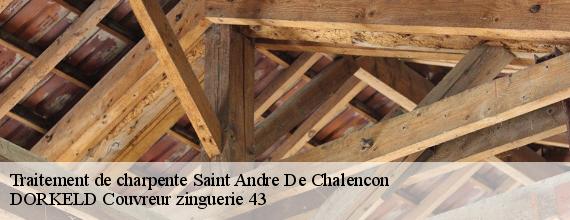 Traitement de charpente  saint-andre-de-chalencon-43130 DORKELD Couvreur zinguerie 43