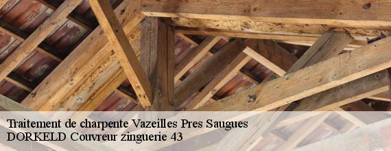 Traitement de charpente  vazeilles-pres-saugues-43580 DORKELD Couvreur zinguerie 43