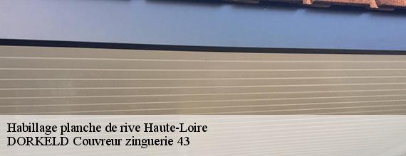 Habillage planche de rive 43 Haute-Loire  DORKELD Couvreur zinguerie 43