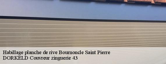 Habillage planche de rive  bournoncle-saint-pierre-43360 DORKELD Couvreur zinguerie 43