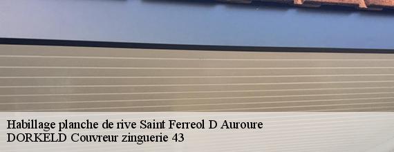 Habillage planche de rive  saint-ferreol-d-auroure-43330 DORKELD Couvreur zinguerie 43