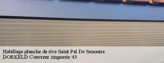 Habillage planche de rive  saint-pal-de-senouire-43160 DORKELD Couvreur zinguerie 43