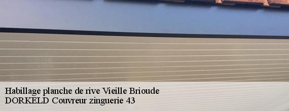 Habillage planche de rive  vieille-brioude-43100 DORKELD Couvreur zinguerie 43